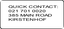 QUICK CONTACT:
021 701 0020 
385 MAIN ROAD
KIRSTENHOF
